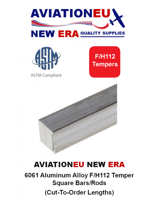 AVIATIONEU NEW ERA Ράβδοι Αλουμινίου Κράματος 6061 F/H112 Temper Τετράγωνης Διατομής (CTO) SKU: AVEUNE-SQRBR-AL6061-F/H112-CTO